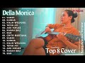 DELLA MONICA - SANES l KOMPILASI LAGU JAWA ACOUSTIC COVER, FULL ALBUM TERBARU 2023