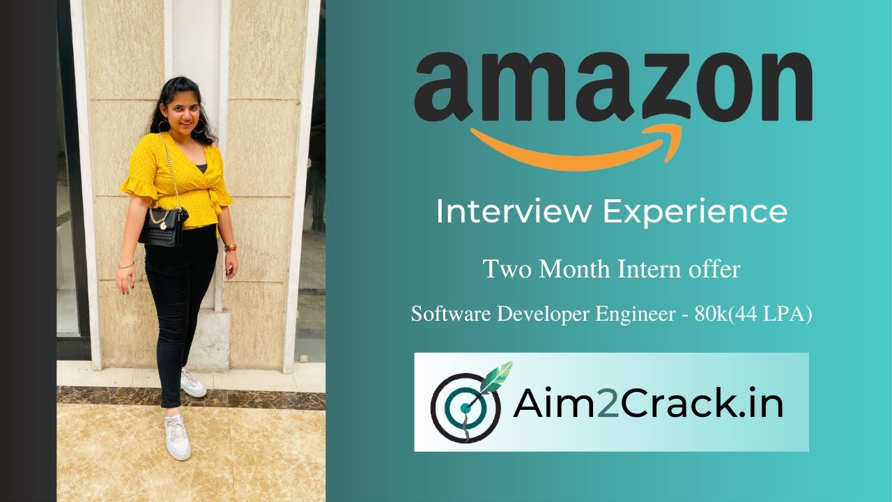 Amazon Intern Interview Experience | 2023 SDE | Two Month Internship ...