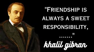 The Best of Khalil Gibran: A Collection of His Most Famous Quotes