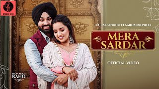 Mera Sardar | New Punjabi Song | Latest Punjabi Song 2021 | Jugraj Sandhu