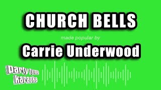 Carrie Underwood - Church Bells (Karaoke Version)