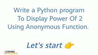 Python Program to Display Power Of 2 Using Anonymous Function #python #coding #pythonprogramming