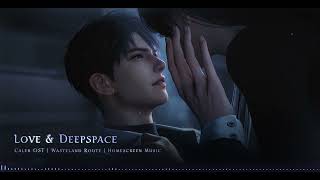 Love \u0026 Deepspace OST | \