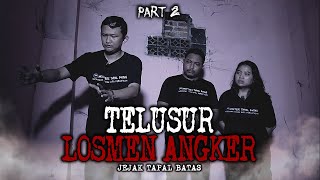 ADA PESUGIHAN DI LOSMEN ANGKER KARAWANG PART 2 - JTB [ PENELUSURAN ]