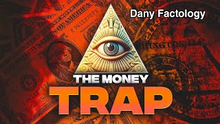 The Untold Truth About Money - How Money Works - Wealth And Curious || Dany Factology