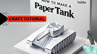 How to Make a Paper Tank – Easy \u0026 Fun DIY Tutorial