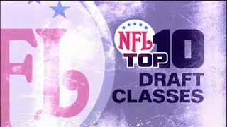 NFL Top 10 Draft Classes
