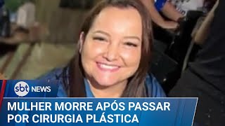 Mulher morre após cirurgia plástica em BH e marido denuncia erro médico  | #SBTNews (17/02/25)