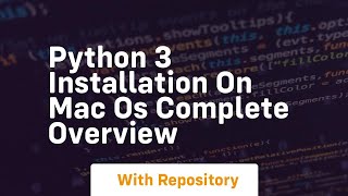 Python 3 installation on mac os complete overview