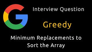 Minimum Replacements to Sort the Array - Greedy - Python