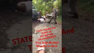 #Viral #taser #Kentucky #statepolice VS  #BIGWAYNIE AS Waynie is crazy goes out like a G #crack40tv