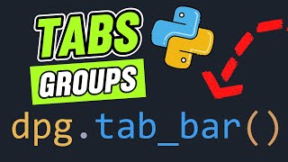 DearPyGui Tutorial 7: Create Tabs & Group Widgets in Python GUIs