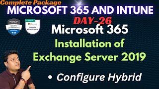 How to Install Exchange Server 2019 and Configure Hybrid Setup Step by Step guide !