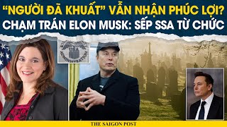 Công chức kỳ cựu 30 năm từ chức sau khi Elon Musk 'sờ gáy' An sinh Xã hội