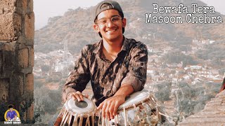 Bewafa Tera Masoom Chehra Tabla Mix By V E D