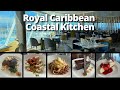 Royal Caribbean Coastal Kitchen: Full Dining Review & Best Menu Items!