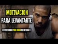 La Mejor Motivacion para Levantarte || El Motivador Personal que ha Cambiado Millones de Vidas