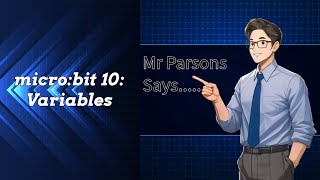 micro:Bit 10: Variables