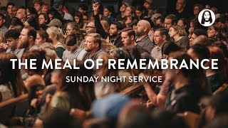 The Meal of Remembrance | Michael Koulianos | Sunday Night Service