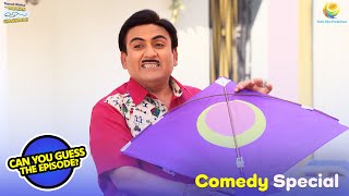 Guess The Episode! | Jethalal karenge Patang ko Explain! |Taarak Mehta Ka Ooltah Chashmah