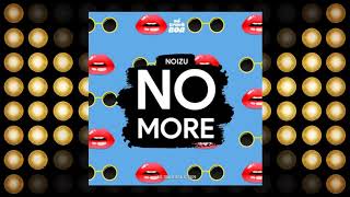 NOIZU - No More