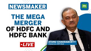 LIVE: Atanu Chakraborty On The Mega Merger Between HDFC And HDFC Bank | Mc Exclusive