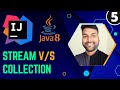 Java8 Stream v/s Java Collection | Java8 Stream Tutorial