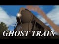 GHOST TRAIN - Trainz