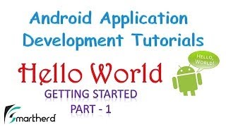[OBSOLETE] Android Tutorial : HELLO WORLD : Part - 1 : GETTING STARTED