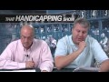 That Handicapping Show - 9/26/2013 - Jockey Club Gold Cup