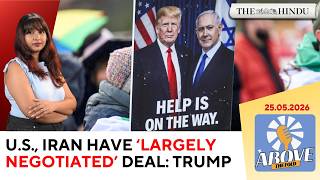 Iran deal talks advance as Trump signals major breakthrough | Above the Fold | 25.05.2026