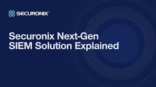 Securonix Next-Gen SIEM Explained