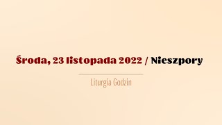 #Nieszpory | 23 listopada 2022