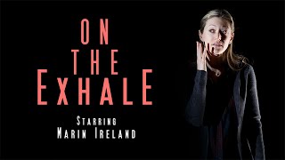 On the Exhale starring Marin Ireland | Trailer