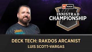 Luis Scott-Vargas | Deck Tech - Rakdos Arcanist (Historic)