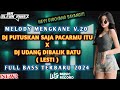 Dj Mr Blenk || MELODY MENGKANE V.20 DJ PUTUSKAN SAJA PACARMU ITU X UDANG DIBALIK BATU FULL BASS 2024