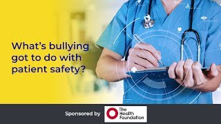 What's bullying got to do with patient safety?