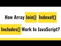 ✅ JavaScript Array Methods | Array Join Method | Array Indexof method | Array Includes Method