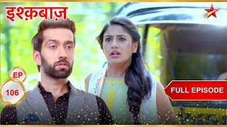 Shivaay बचा पायेगा Anika को? | Full Episode:106 | Ishqbaaz