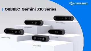 Gemini 330 Series（The Next Generation Universal Stereo Vision 3D Camera）