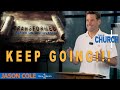 'Keep Going' Pastor Jason Cole Jul 14, 2024