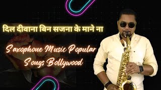 Dil Deewana Bin Sajna Ke Instrumental Music | Maine Pyar Kiya | Bollywood Saxophone Instrumental
