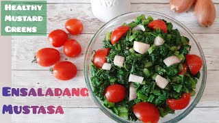 Immune-Booster | Rich in Vitamins ENSALADANG MUSTASA | Salad Recipe | Healthy Recipe | Ep 43