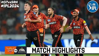 Full Highlights | Sunrisers Hyderabad vs Gujarat Titans IPL Match 66 2024 | SRH vs GT IPL Highlights