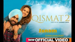 Janam (Official Video) | Qismat 2 | Ammy Virk | Sargun Mehta | Romy | B Praak | Jaani | Tips Punjabi