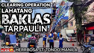 MK🤯/CLEARING OPERATION OPLAN BAKLAS TARPAULIN, HERRBOSA ST. TONDO MANILA/#obstruction #utolrichard