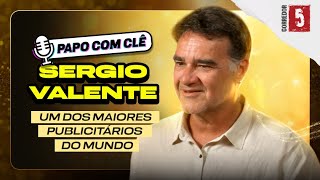 Sergio Valente | Um Gênio do Posicionamento de Marca  | Papo com Clê