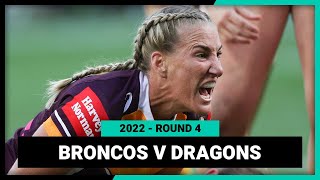 NRLW Brisbane Broncos v St George Illawarra Dragons | Round 4, 2022 | Full Match Replay