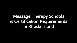 Massage School Requirements in Rhode Island