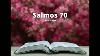 Salmos 70 - Reina Valera 1960 (Biblia en audio)